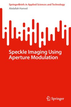 Paperback Speckle Imaging Using Aperture Modulation Book