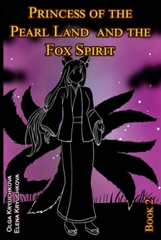 Paperback Princess of the Pearl Land and the Fox Spirit. Book 2 Book