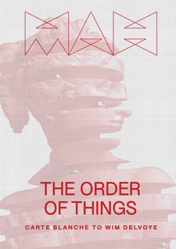 Hardcover Wim Delvoye: The Order of Things: Carte Blanche to Wim Delvoye Book