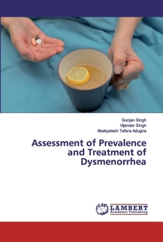 Paperback Assessment of Prevalence and Treatment of Dysmenorrhea Book