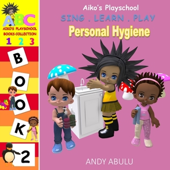 Paperback Aiko's Playschool - Personal Hygiene Book