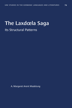 Paperback The Laxdoela Saga: Its Structural Patterns Book