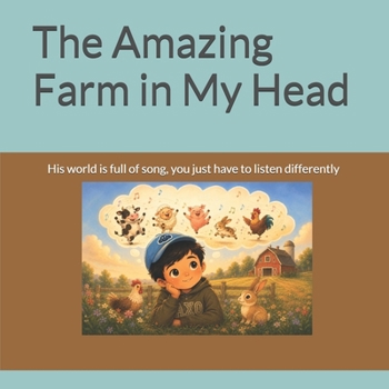 Paperback The Amazing Farm in My Head Book