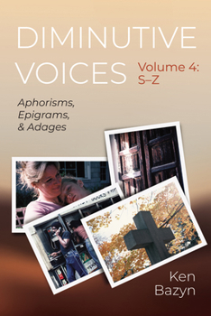 Paperback Diminutive Voices, Volume 4: Aphorisms, Epigrams, and Adages Book