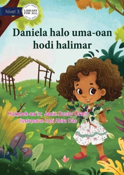 Paperback Dee Dee Builds A Hidey-Hole (Tetun edition) - Daniela halo uma-oan hodi halimar [Tetum] Book