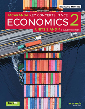 Paperback Jacaranda Key Concepts in VCE Economics 2 Units 3 and 4 11e learnON and Print (Economics Down Under Series) Book