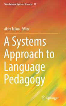 Hardcover A Systems Approach to Language Pedagogy Book