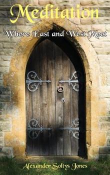 Hardcover Meditation - Where East and West Meet Book