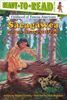 Paperback Sacagawea and the Bravest Deed: Ready-To-Read Level 2 Book