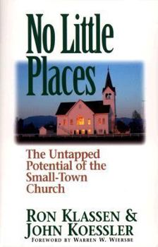 Paperback No Little Places: The Untapped Potential of the Small-Town-Church Book