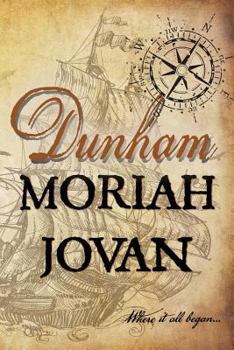 Dunham - Book #4 of the Tales of Dunham