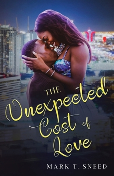 Paperback The Unexpected Cost of Love Book