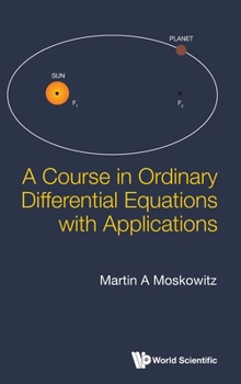 Hardcover A Course in Ordinary Differential Equations with Applications Book