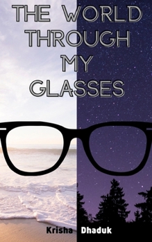 Paperback The World Through My Glasses Book