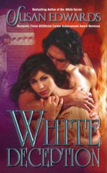 White Deception: Book Ten of Susan Edwards' White Series - Book #10 of the White