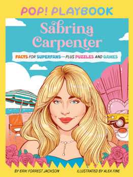 Paperback Pop! Playbook: Sabrina Carpenter: Facts for Superfans - Plus Puzzles and Games Book