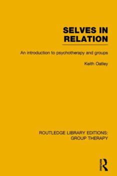 Paperback Selves in Relation: An Introduction to Psychotherapy and Groups Book