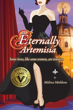 Paperback Eternally Artemisia: Some loves, like some women, are timeless. Book