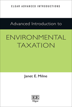 Paperback Advanced Introduction to Environmental Taxation (Elgar Advanced Introductions series) Book