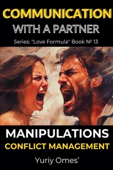 Communication with a Partner: Manipulations, Conflict Management (Love Formula)