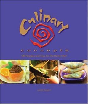 Hardcover Culinary Concepts: 100 Recipes and Tips for the Home Chef Book