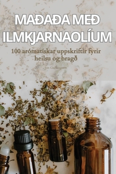 Paperback Maðaða Með Ilmkjarnaolíum [Icelandic] Book