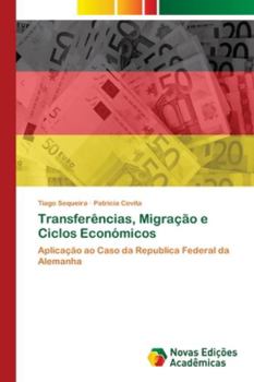 Paperback Transferências, Migração e Ciclos Económicos [Portuguese] Book