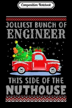 Composition Notebook: Jolliest Bunch Of Engineer Funny Christmas Gift  Journal/Notebook Blank Lined Ruled 6x9 100 Pages