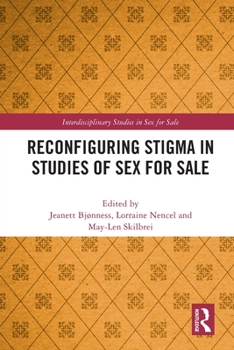 Paperback Reconfiguring Stigma in Studies of Sex for Sale Book