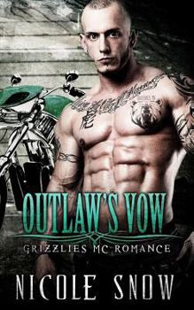 Paperback Outlaw's Vow: Grizzlies MC Romance (Outlaw Love) Book