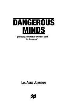 Paperback Dangerous Minds: A Funny & Inspiring Story of Teaching Book