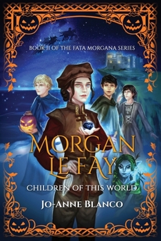 Paperback Morgan Le Fay: Children of this World Book