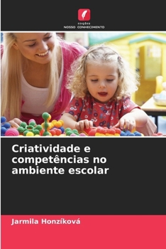 Paperback Criatividade e competências no ambiente escolar [Portuguese] Book