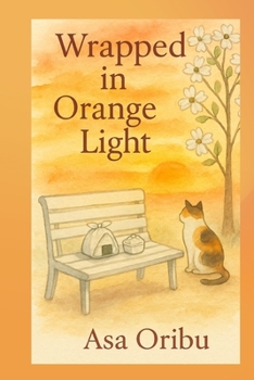 Paperback Wrapped in Orange Light: For those who still wait for the sound of small paws Book