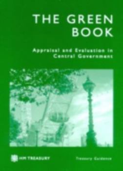 Paperback The Green Book: Appraisal and Evaluation in Central Government: Treasury Guidance Book