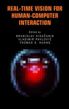 Hardcover Real-Time Vision for Human-Computer Interaction Book