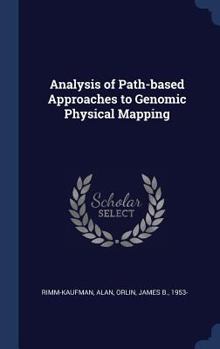 Hardcover Analysis of Path-based Approaches to Genomic Physical Mapping Book