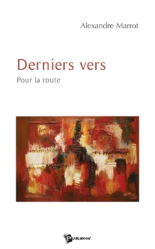 Paperback Derniers vers: Pour la route [French] Book