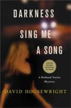 Hardcover Darkness, Sing Me a Song: A Holland Taylor Mystery Book