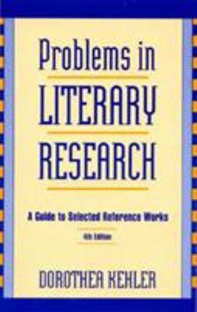 Paperback Problems in Literary Research: A Guide to Selected Reference Works Book