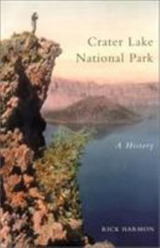 Paperback Crater Lake National Park: A History Book