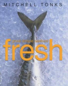 Hardcover Fresh : Great Simple Seafood Book