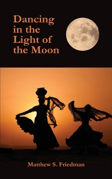 Paperback Dancing in the Light of the Moon Book