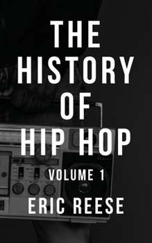 Paperback The History of Hip Hop Book