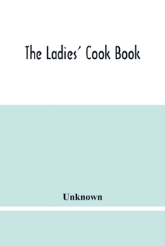 Paperback The Ladies' Cook Book
