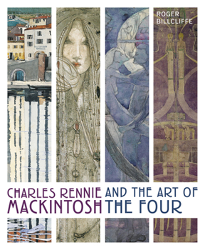 Hardcover Charles Rennie Mackintosh and the Art of the Four Book