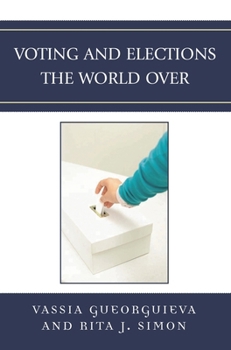 Hardcover Voting and Elections the World Over Book