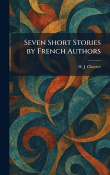 Hardcover Seven Short Stories by French Authors Book