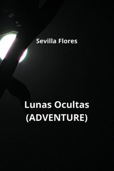 Paperback Lunas Ocultas (ADVENTURE) [Spanish] Book