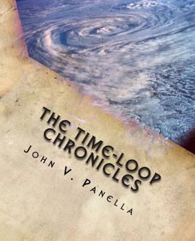 Paperback The Time-Loop Chronicles: The Day the Earth Fell Backwards Book